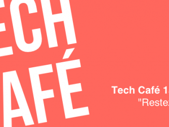 Tech Café 15 (Mai 2015) : "Restez avez nous"