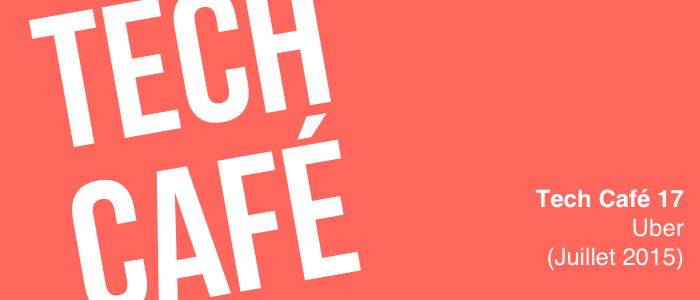 Tech Café : épisode 17 - Uber et Uber pop face à la colère des taxis